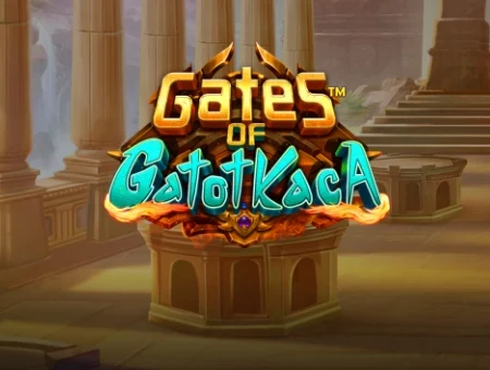 Gates of Gatot Kaca: Conquer the Legends, Unleash Mythical Riches and Epic Wins